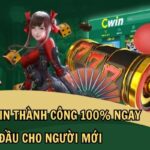 Đăng Ký Cwin Thành Công 100% Ngay Lần Đầu Cho Người Mới